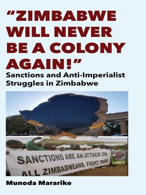 cover image of Zimbabwe Will Never be a Colony Again!